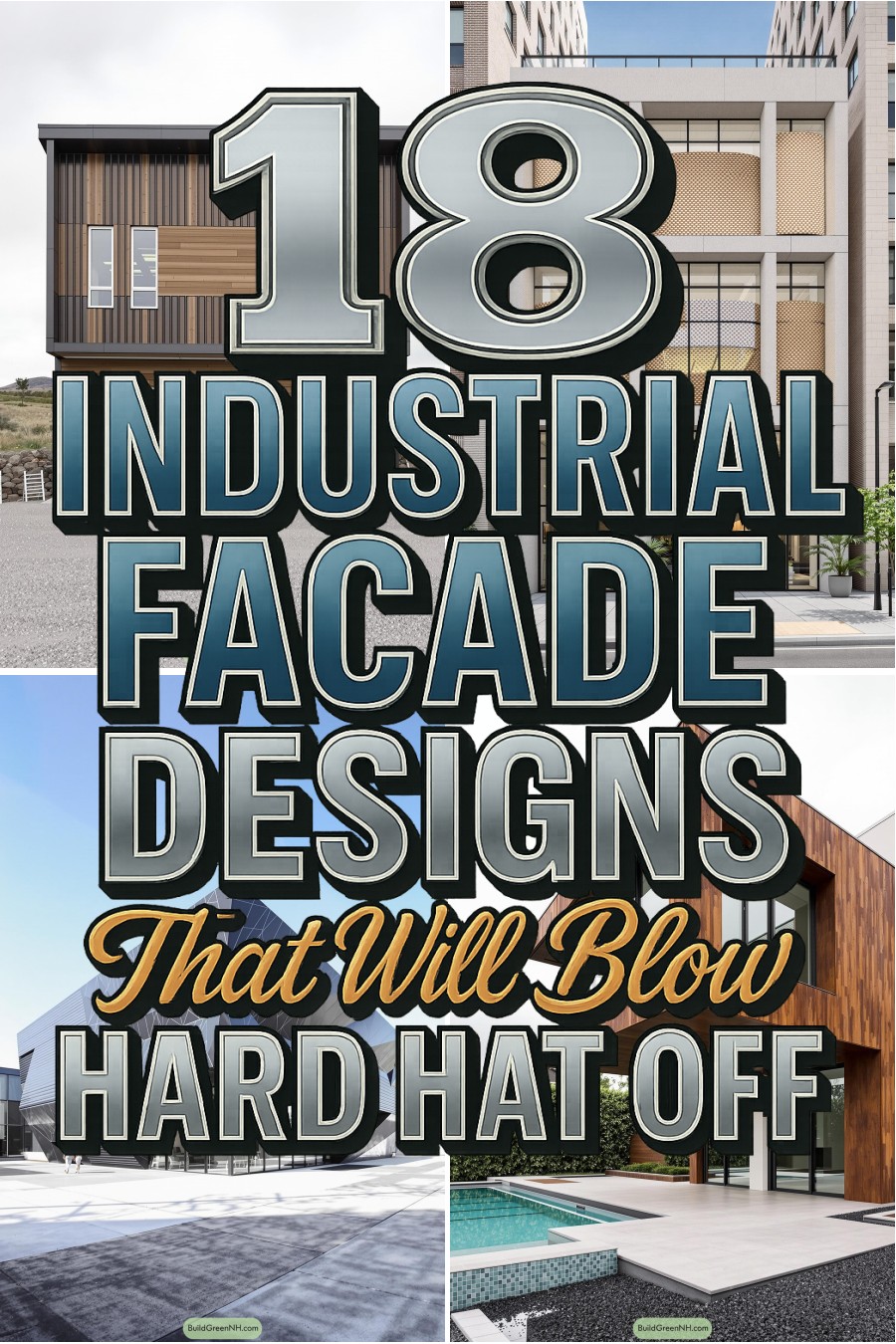 18 Industrial Facade Designs That Will Blow Your Hard Hat Off