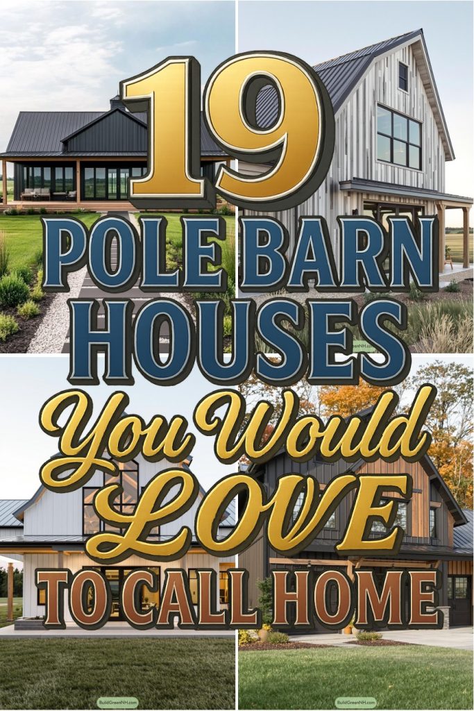 19 pole barn houses
