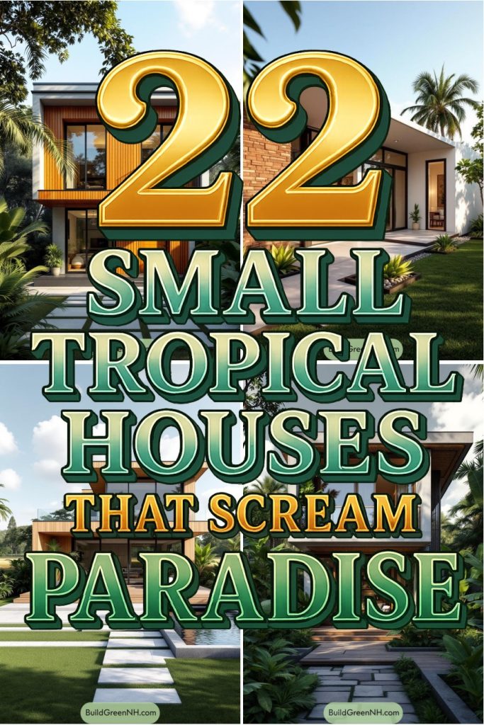 22 small tropical houses